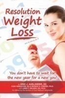 Resolution Weight Loss, You Don't Have to Wait for the New Year for a New You!