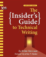 Insider's Guide to Technical Writing