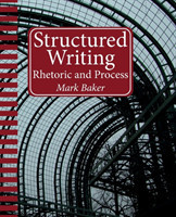 Structured Writing Rhetoric and Process