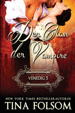 Der Clan der Vampire (Venedig 5 - Marcello & Jane)