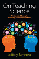 On Teaching Science Principles and Strategies That Every Educator Should Know