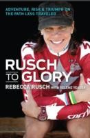 Rusch to Glory