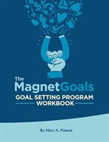 Magnetgoals Goal Setting Program Workbook