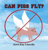 Can Pigs Fly?