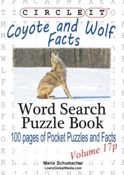 Circle It, Coyote and Wolf Facts, Pocket Size, Word Search, Puzzle Book