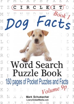 Circle It, Dog Facts, Book 1, Pocket Size, Word Search, Puzzle Book