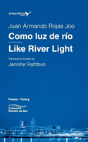 Como luz de río / Like River Light