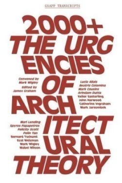 2000+ - The Urgenices of Architectural Theory