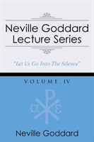 Neville Goddard Lecture Series, Volume IV