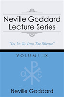 Neville Goddard Lecture Series, Volume IX