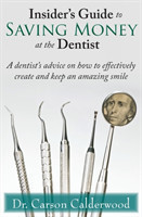 Insider's Guide to Saving Money at the Dentist