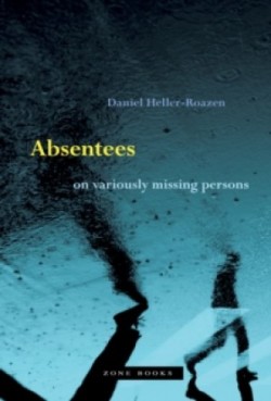 Absentees – On Variously Missing Persons