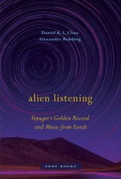 Alien Listening – Voyager′s Golden Record and Music from Earth