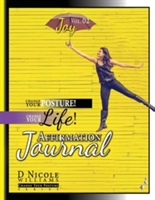 Change Your Posture! Change Your LIFE! Affirmation Journal Vol. 2