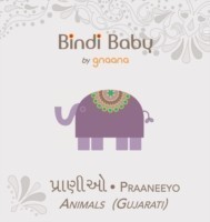 Bindi Baby Animals (Gujarati) A Beginner Language Book for Gujarati Children