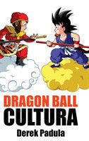 Dragon Ball Cultura Volumen 1