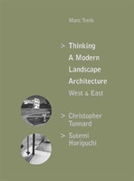 Thinking a Modern Landscape Architecture, West & East