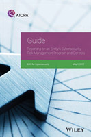 Guide: Reporting on an Entity′s Cybersecurity Risk Management Program and Controls, 2017