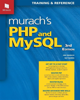 Murach's PHP and MySQL (3rd Edition)