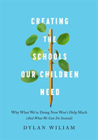 Creating the Schools Our Children Need