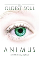Oldest Soul - Animus