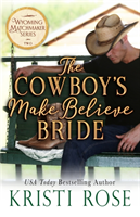 Cowboy's Make Believe Bride