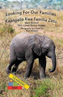 Looking for Our Families/Kuangalia Kwa Familia Zetu