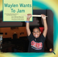 Waylen Wants To Jam