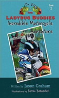 Ladybug Buddies Incredible Motorcycle Adventure