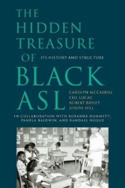 Hidden Treasure of Black ASL – Its History and  Structure
