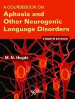 Coursebook on Aphasia and Other Neurogenic Language Disorders