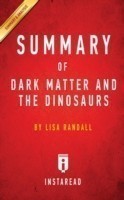 Summary of Dark Matter and the Dinosaurs