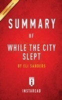 Summary of While the City Slept