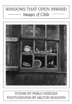 Windows That Open Inward: Images of Chile