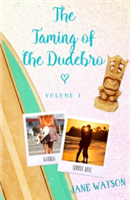 Taming of the Dudebro, Volume I