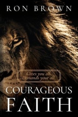 Courageous Faith