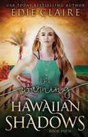 Warning (Hawaiian Shadows, Book Four)
