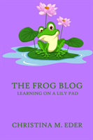 FROG Blog, Learning on a Lily Pad