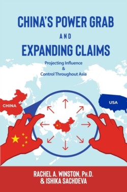 China's Power Grab and Expanding Claims