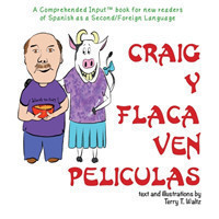 Craig y Flaca Ven Peliculas For new readers of Spanish as a Second/Foreign Language
