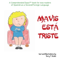 Mavis está triste For new readers of Spanish as a Second/Foreign Language