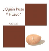 ¿Quién Puso el Huevo?