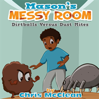 Mason's Messy Room