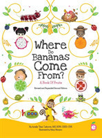 Where Do Bananas Come From? A Book of Fruits