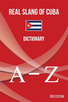Real Slang of Cuba. Dictionary.