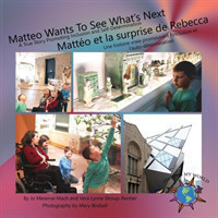 Matteo Wants To See What's Next/ Mattéo et la surprise de Rebecca