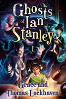 Ghosts of Ian Stanley (Book 1)