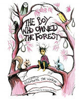 Boy Who Owned the Forest