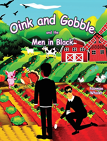 Oink and Gobble and the Men in Black