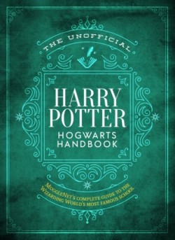 Unofficial Harry Potter Hogwarts Handbook